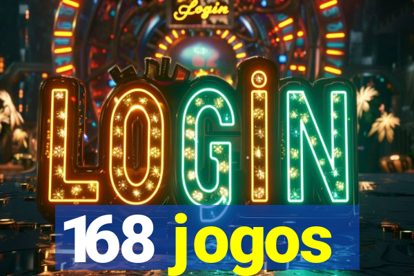 168 jogos